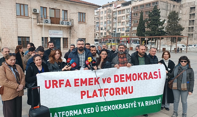 Urfa Emek ve Demokrasi Platformu’ndan Başsağlığı ve Protesto Açıklaması