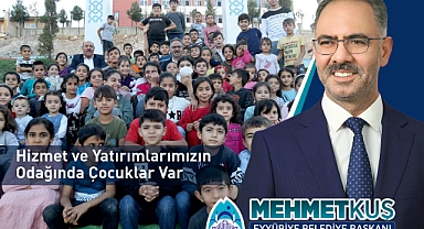 Başkan Mehmet Kuş: Yatırım ve Hizmetlerimizin Odağında Geleceğimiz Olan Çocuklar Var
