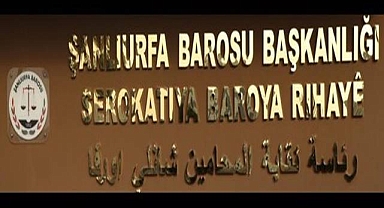 Şanlıurfa Barosu, Avukatlar Günü’nü Kutlamayacak!