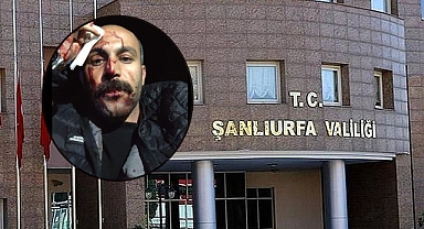 Şanlıurfa Valiliği'nden Avukata Darp Olayı İle İlgili Açıklama! 
