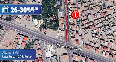 Şanlıurfa Bulvarı’ndan Diclekent’e Gidecek Sürücülere Uyarı: Yol 4 Gün Trafiğe Kapatılacak