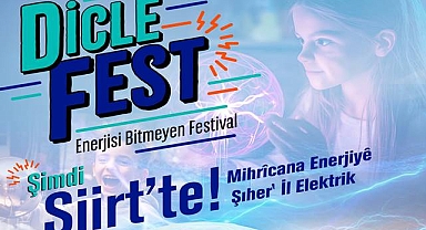 Dicle Fest Heyecanı Siirt’te Yaşanacak!