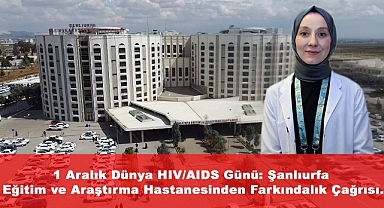 Dünya HIV/AIDS Günü’nde Uzmandan Önemli Uyarılar