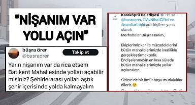 Urfa'da 'Nişanım Var, Yolları Açın