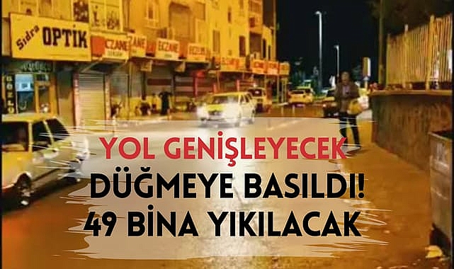 Şanlıurfa’da Trafiği Rahatlatacak Adım: SSK Caddesi Genişliyor, 49 Yapı Kaldırılacak