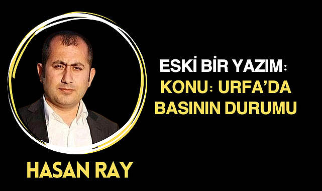 Basın Sektörüyle İlgili 7 Yıl Önce Yazdığım Yazı! Değişen Bir Şey Var mı Siz Karar Verin