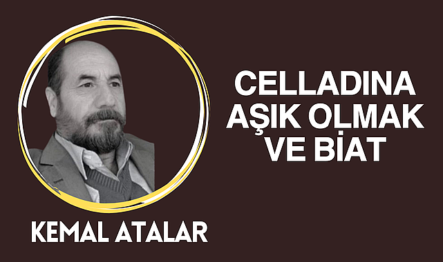 Celladına Aşık Olmak ve Biat