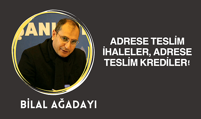Adrese Teslim İhaleler, Adrese Teslim Krediler!