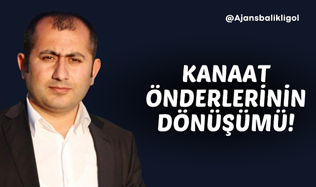 Kanaat Önderlerinin Dönüşümü