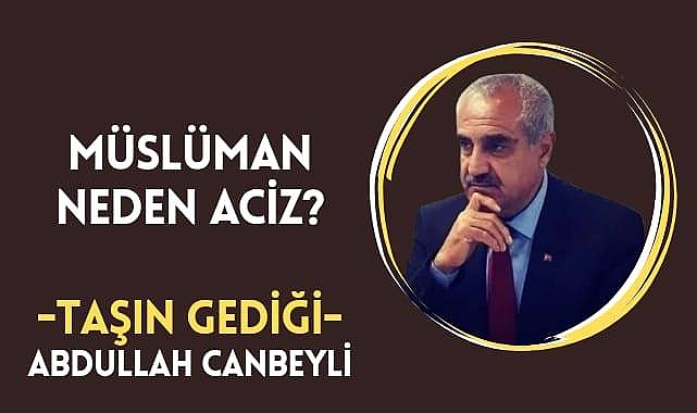 Müslüman Neden Aciz?