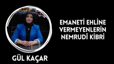 Emaneti Ehline Vermeyenlerin Nemrudi Kibri