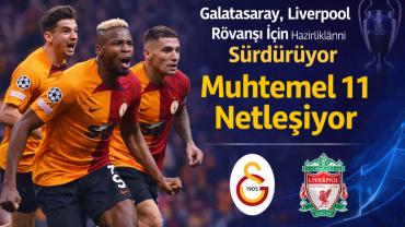 Galatasaray, Liverpool Rövanşı İçin Hazırlıklara Başladı