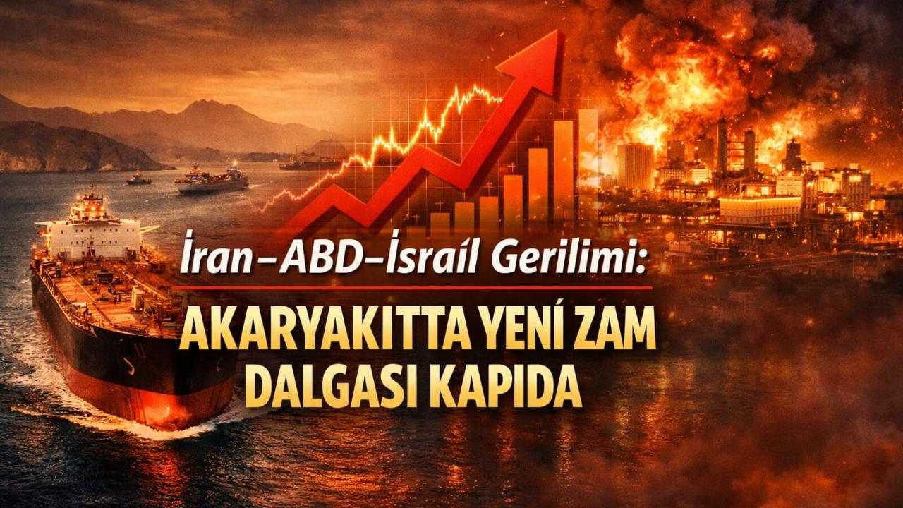 Ortadoğu Savaşı Büyüyor: Akaryakıtta Yeni Zam Kapıda