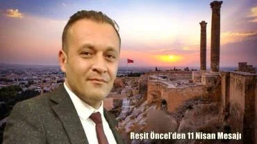 Başkan Öncel, 11 Nisan Ruhuna Dikkat Çekti
