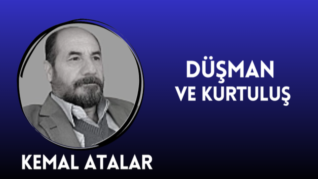 Düşman ve Kurtuluş